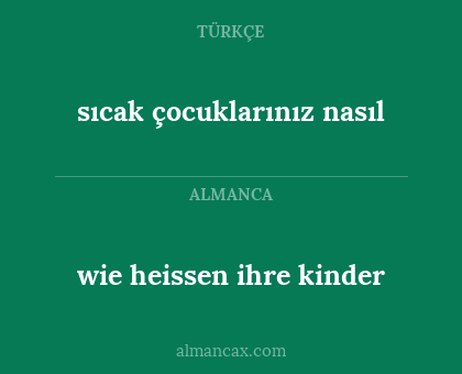 wie heissen ihre kinder - sıcak çocuklarınız nasıl