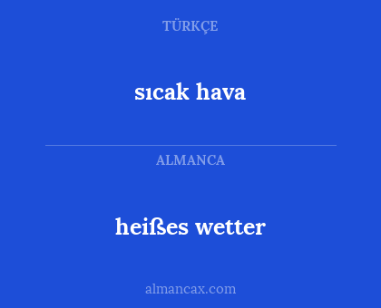 heißes wetter - sıcak hava