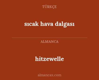 sıcak hava dalgası - hitzewelle