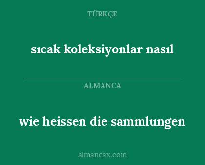 sıcak koleksiyonlar nasıl - wie heissen die sammlungen