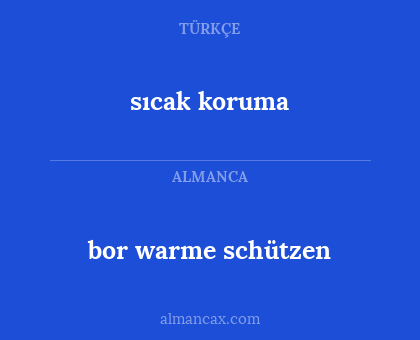 sıcak koruma - bor warme schützen