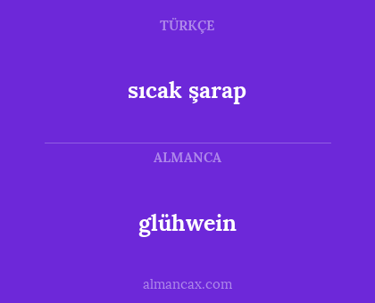 glühwein - sıcak şarap