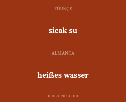 sicak su - heißes wasser