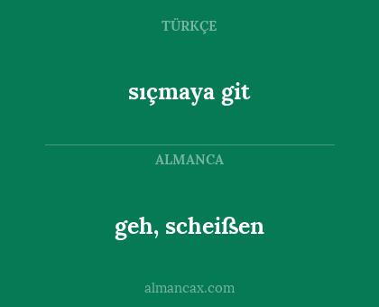 sıçmaya git - geh, scheißen