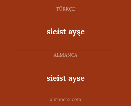 sieist ayse - sieist ayşe