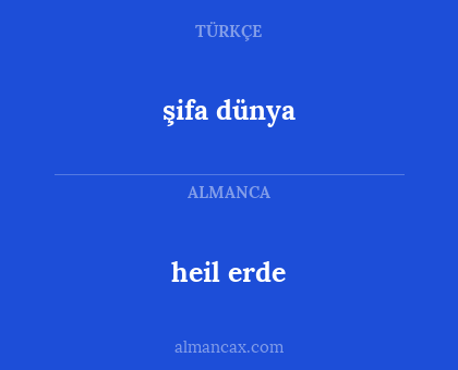 şifa dünya - heil erde