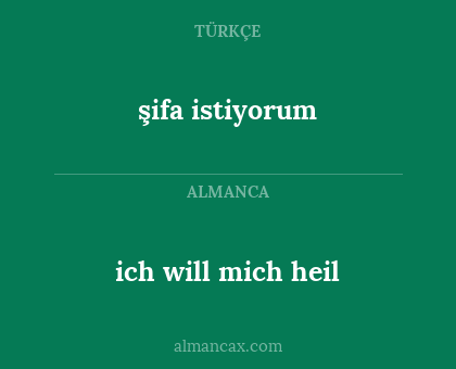 şifa istiyorum - ich will mich heil