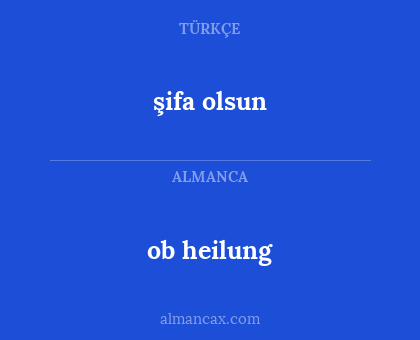 ob heilung - şifa olsun