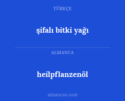 heilpflanzenöl - şifalı bitki yağı