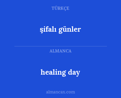 healing day - şifalı günler