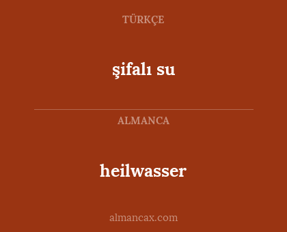 heilwasser - şifalı su