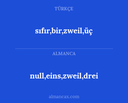 null,eins,zweil,drei - sıfır,bir,zweil,üç