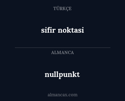 nullpunkt - sifir noktasi