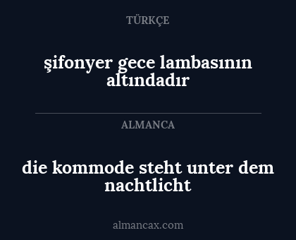 die kommode steht unter dem nachtlicht - şifonyer gece lambasının altındadır