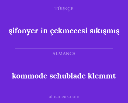 kommode schublade klemmt - şifonyer in çekmecesi sıkışmış