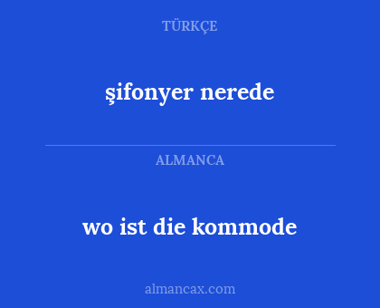 wo ist die kommode - şifonyer nerede