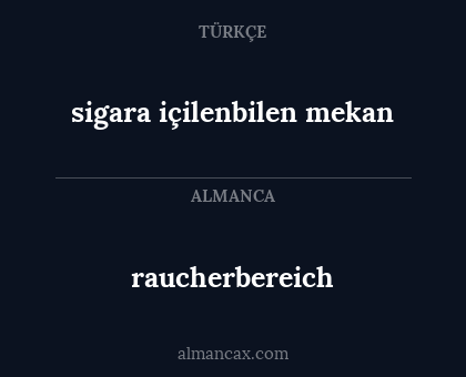 raucherbereich - sigara içilenbilen mekan