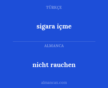 nicht rauchen - sigara içme