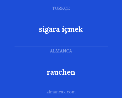 rauchen - sigara içmek