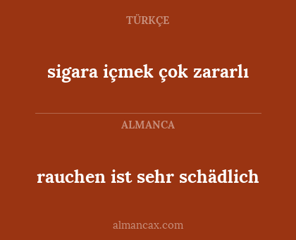 rauchen ist sehr schädlich - sigara içmek çok zararlı