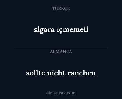 sigara içmemeli - sollte nicht rauchen