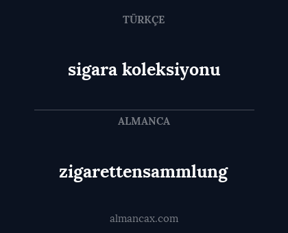 zigarettensammlung - sigara koleksiyonu