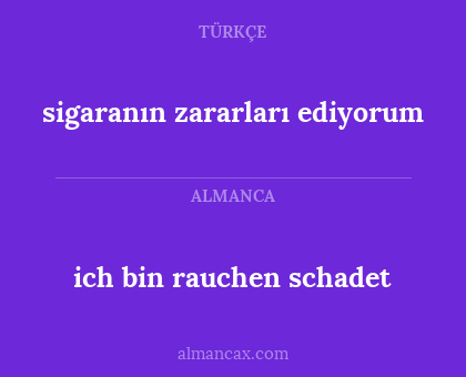 ich bin rauchen schadet - sigaranın zararları ediyorum