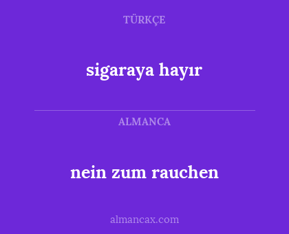 sigaraya hayır - nein zum rauchen