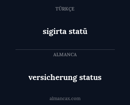 sigirta statü - versicherung status