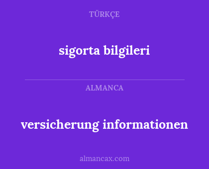 versicherung informationen - sigorta bilgileri
