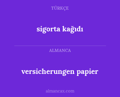sigorta kağıdı - versicherungen papier