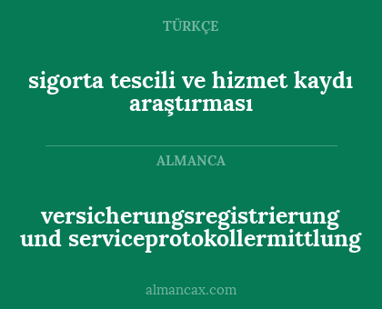 versicherungsregistrierung und serviceprotokollermittlung - sigorta tescili ve hizmet kaydı araştırması