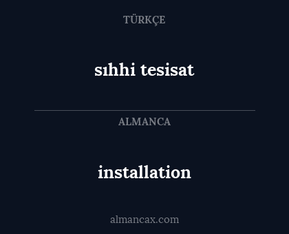 installation - sıhhi tesisat