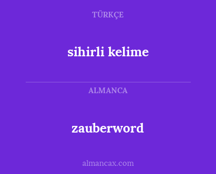 zauberword - sihirli kelime