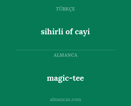 magic-tee - sihirli of cayi