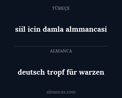 deutsch tropf für warzen - siil icin damla almmancasi