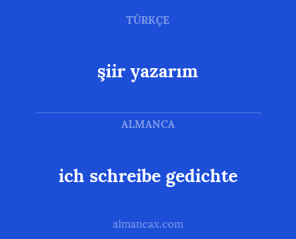 şiir yazarım - ich schreibe gedichte