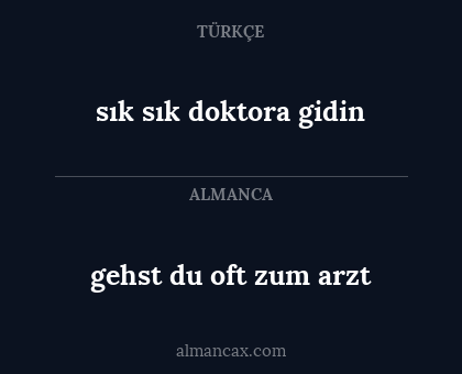 gehst du oft zum arzt - sık sık doktora gidin
