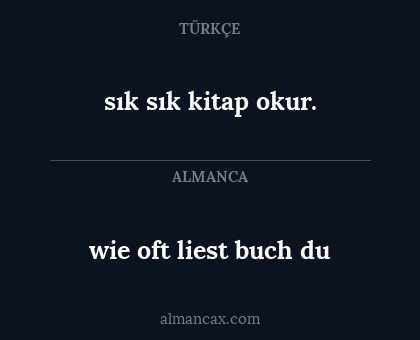sık sık kitap okur. - wie oft liest buch du