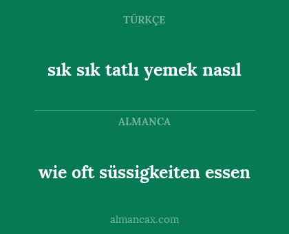 sık sık tatlı yemek nasıl - wie oft süssigkeiten essen