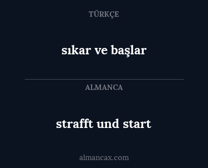 sıkar ve başlar - strafft und start
