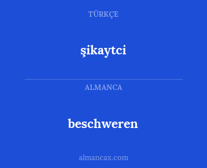 şikaytci - beschweren