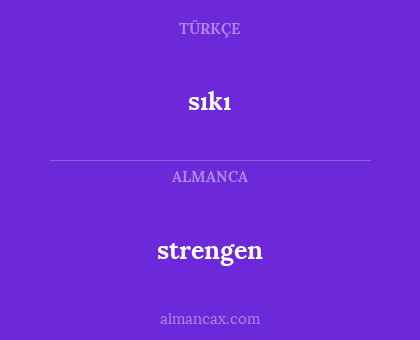 sıkı - strengen