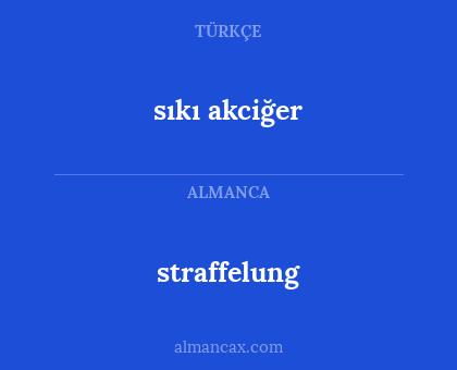 straffelung - sıkı akciğer