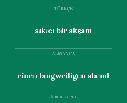 einen langweiligen abend - sıkıcı bir akşam