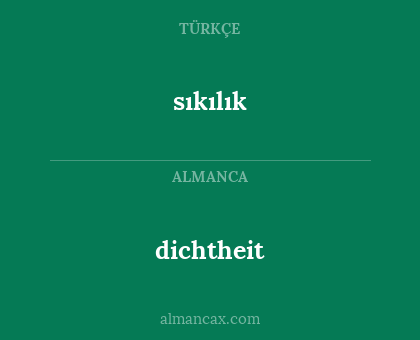 dichtheit - sıkılık