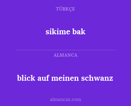 sikime bak - blick auf meinen schwanz