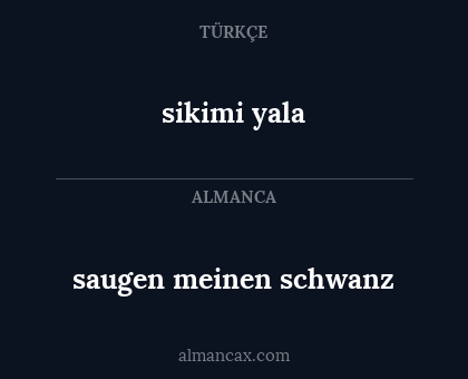 sikimi yala - saugen meinen schwanz