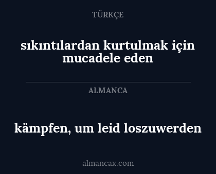 kämpfen, um leid loszuwerden - sıkıntılardan kurtulmak için mucadele eden