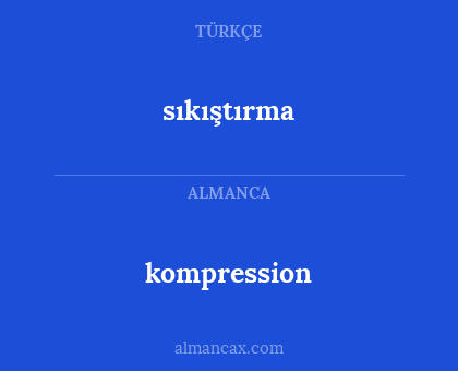 sıkıştırma - kompression